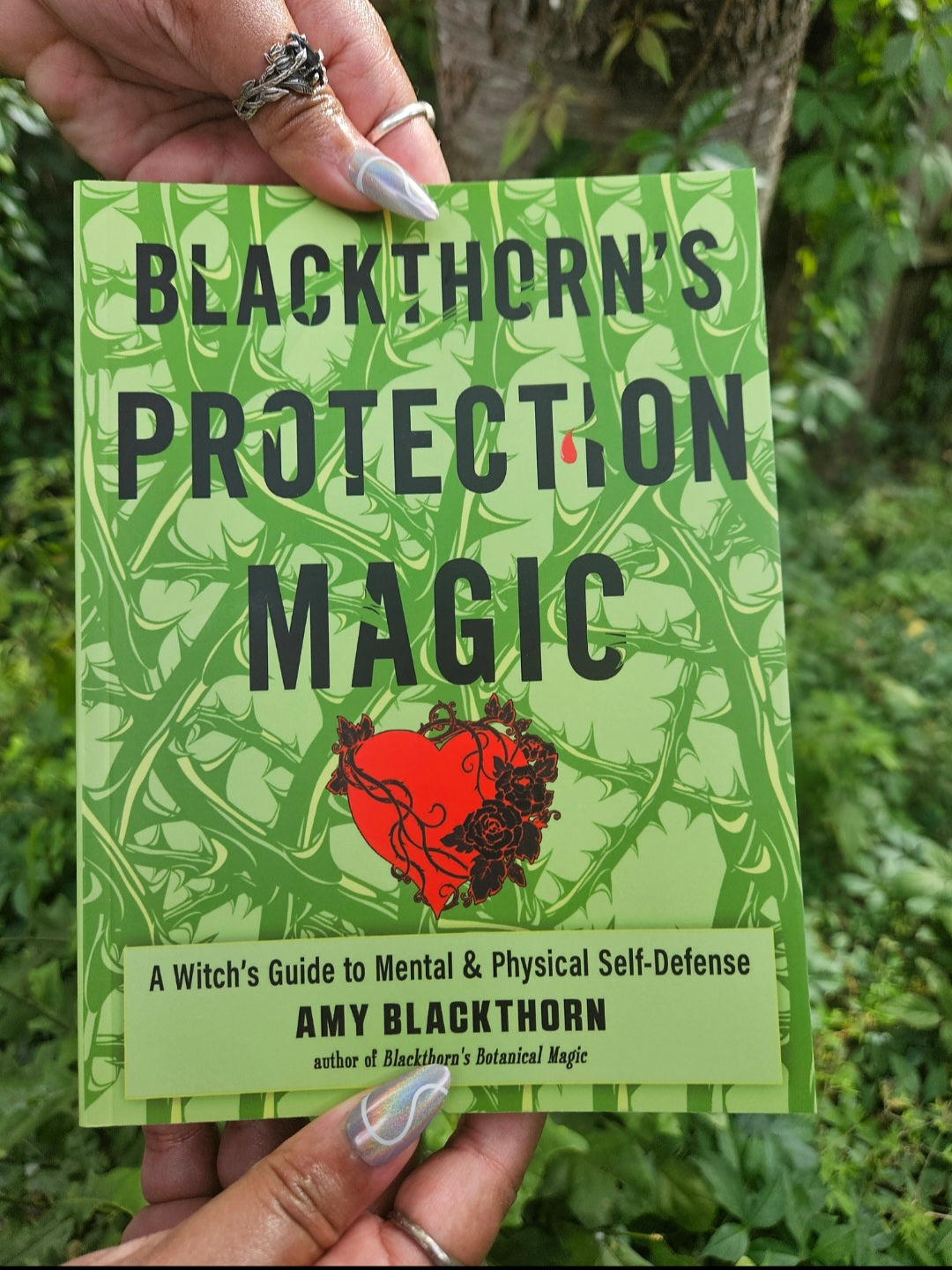 Blackthorn's Protection Magic; A Witch's Guide To Mental & Physical Self-Defense