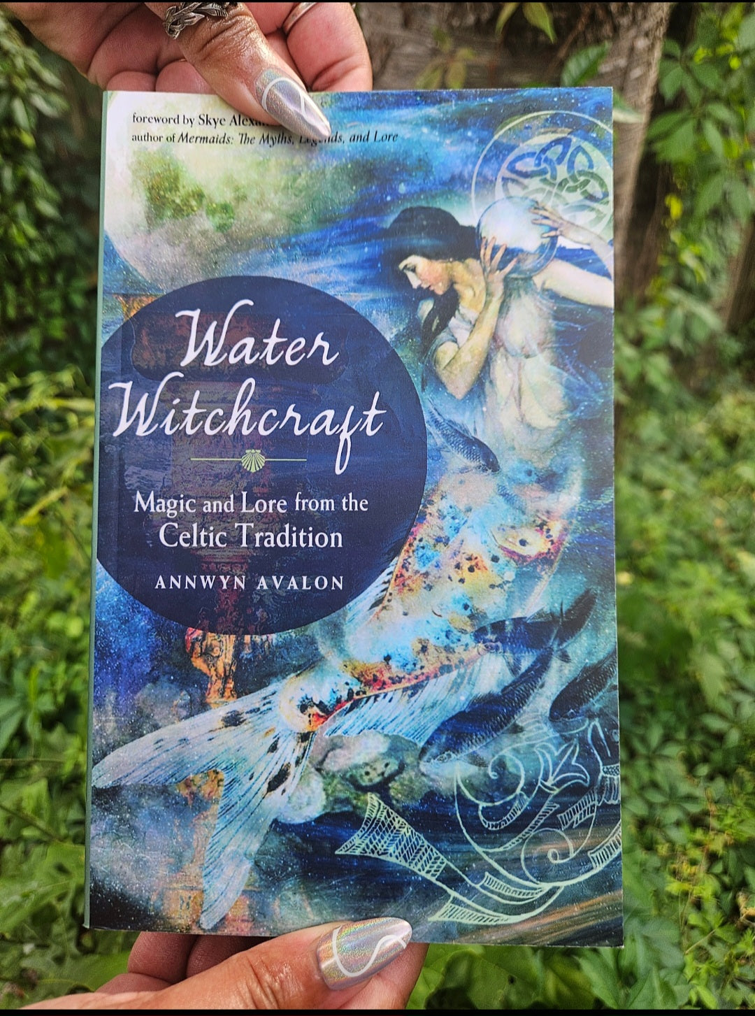 Water Witchcraft; Magic And Lore From The Celtic Tradition