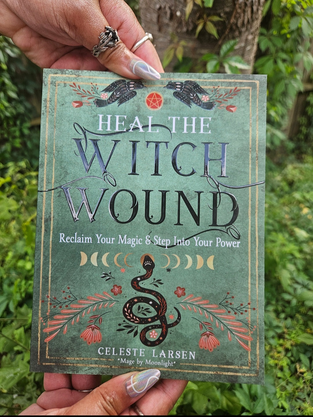 Heal The Witch Wound: Reclaim Your Magic & Step Into Your Power