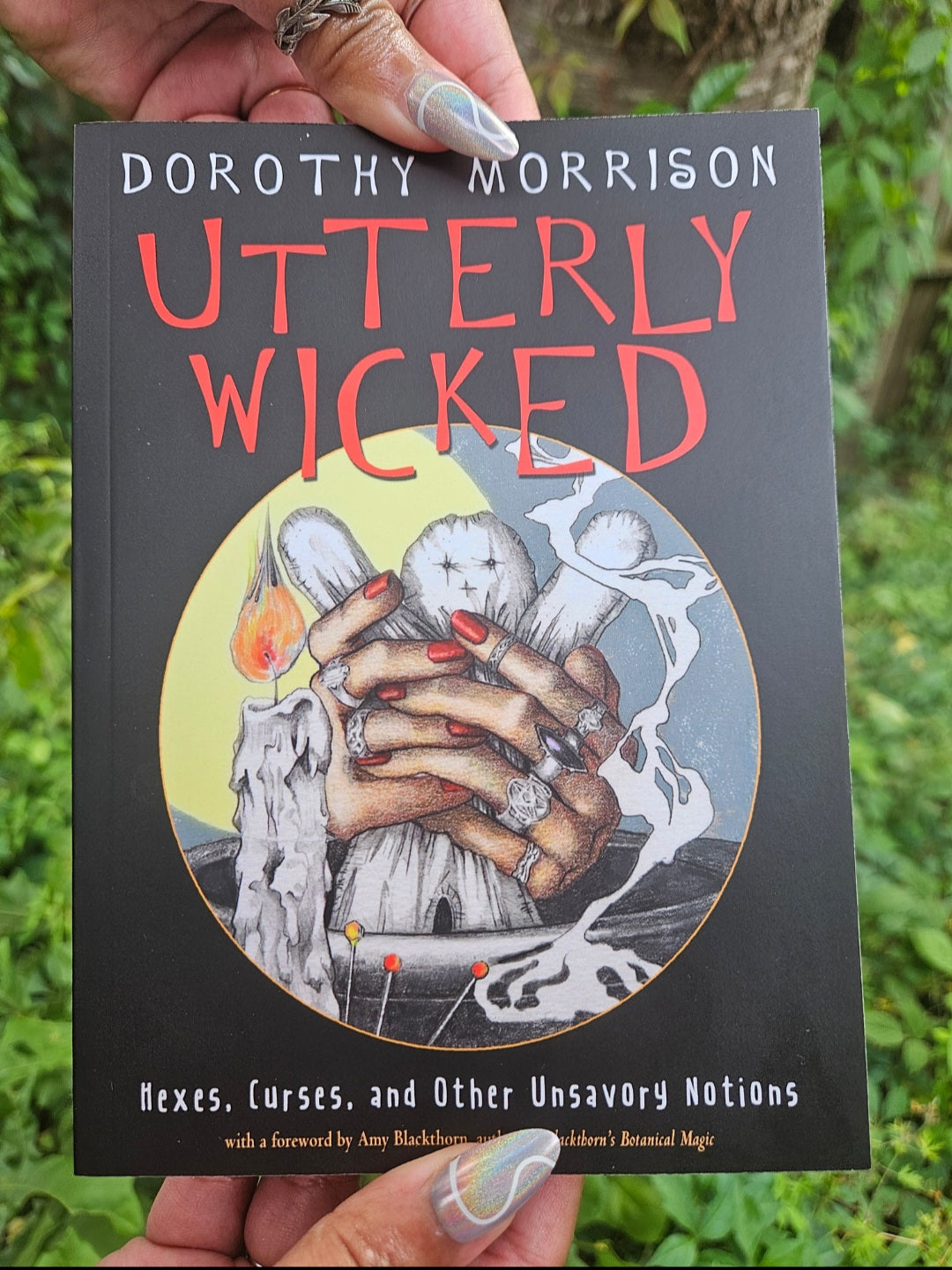 Utterly Wicked; Hexes, Curses, And Other Unsavory Notions